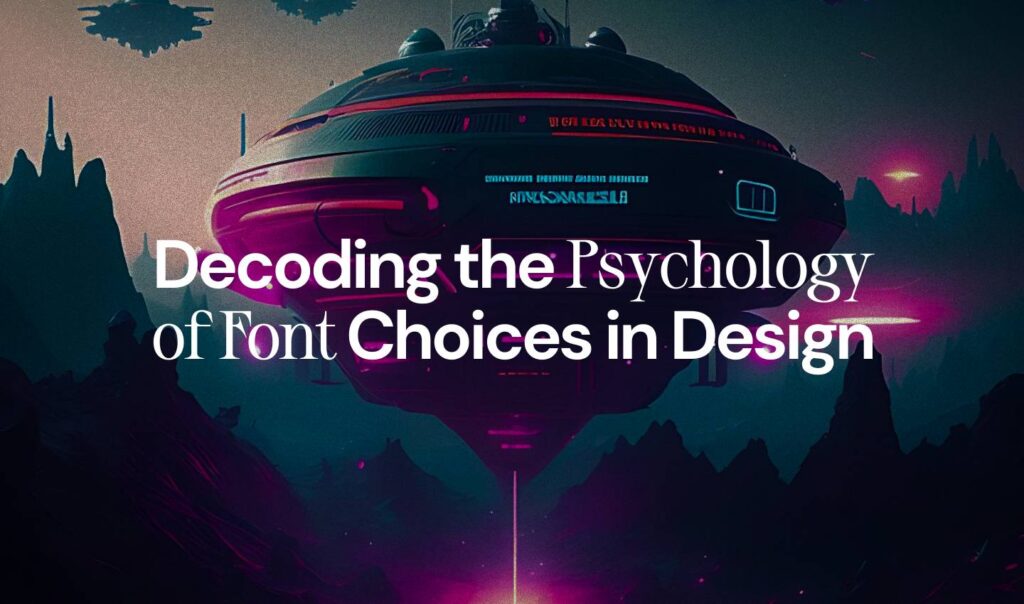 Psychology of Font Choices in Design