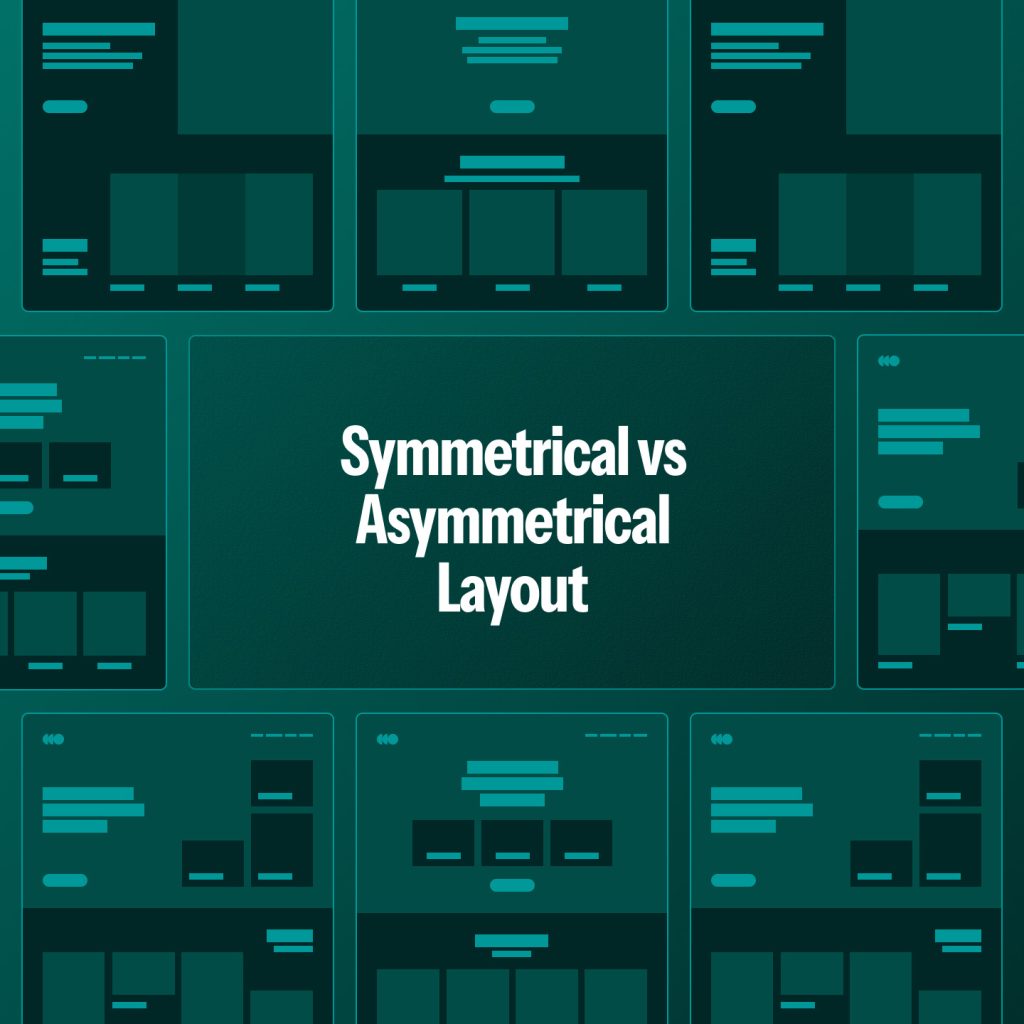 Choosing the Right Website Layout Summetrical vs Asymmetrical